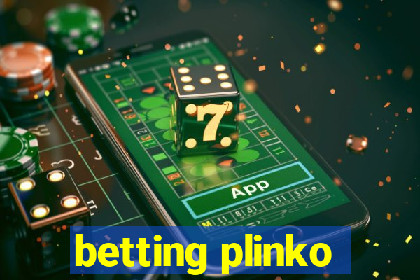 betting plinko