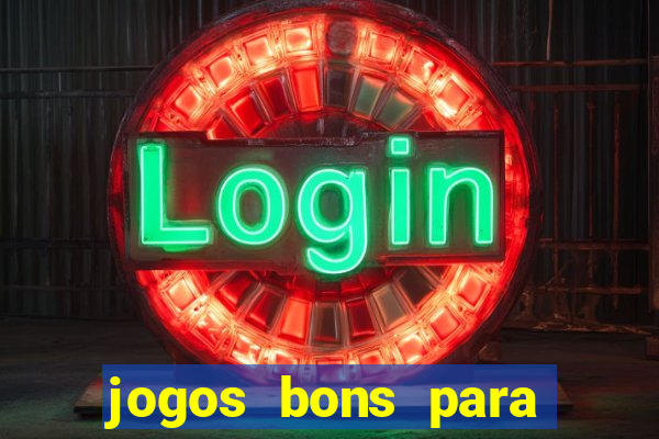 jogos bons para ganhar dinheiro