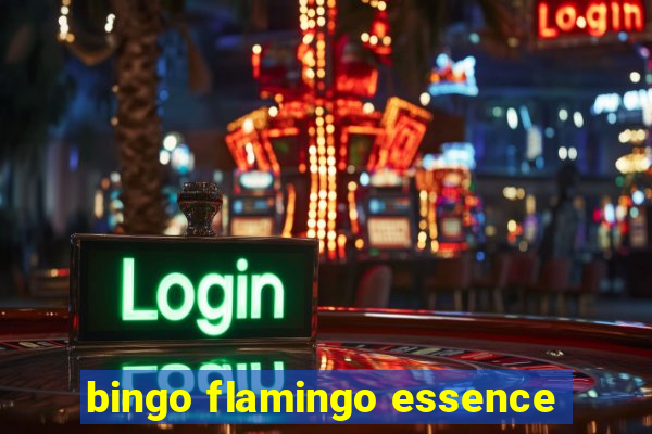 bingo flamingo essence