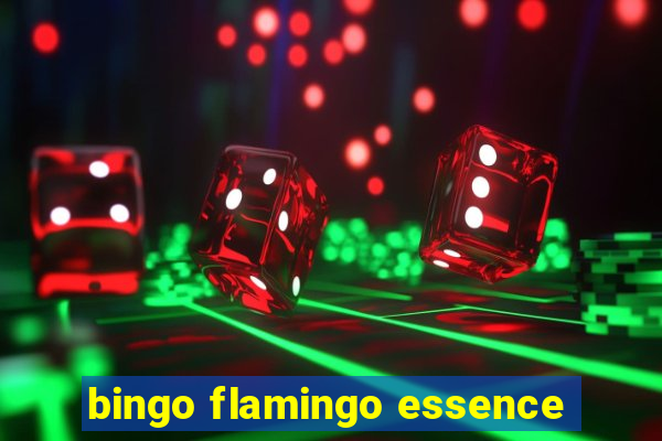 bingo flamingo essence