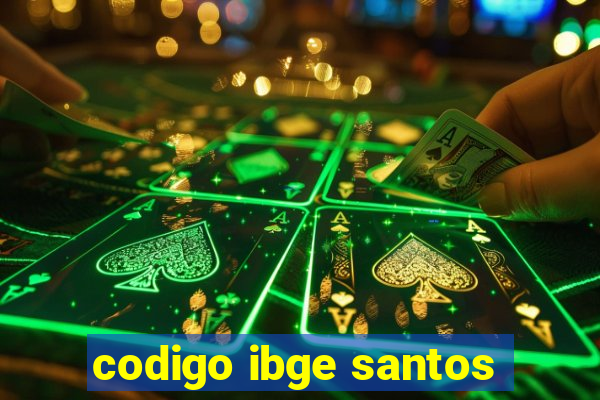 codigo ibge santos