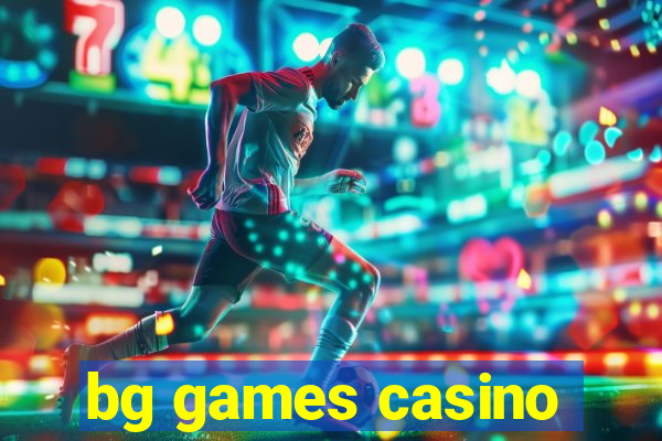 bg games casino