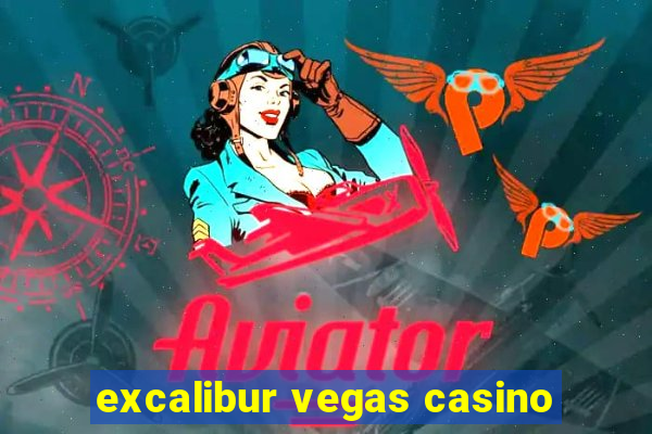 excalibur vegas casino