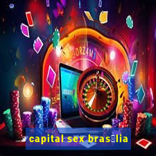 capital sex bras铆lia