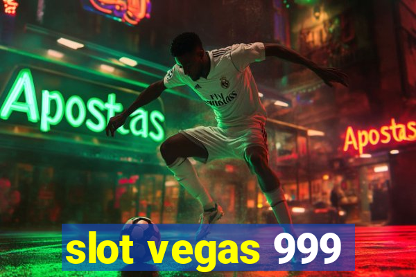 slot vegas 999