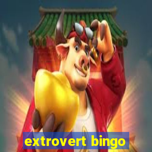 extrovert bingo