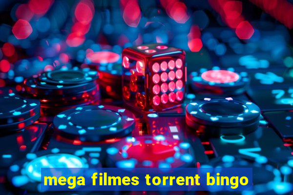 mega filmes torrent bingo