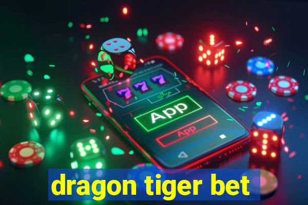 dragon tiger bet