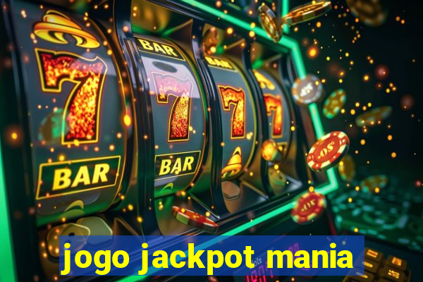 jogo jackpot mania