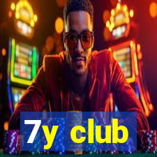 7y club