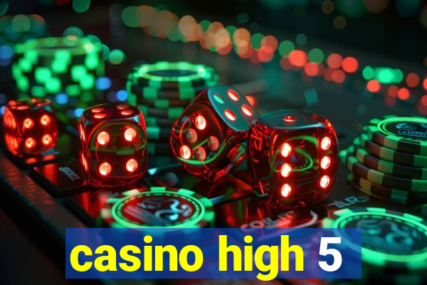 casino high 5