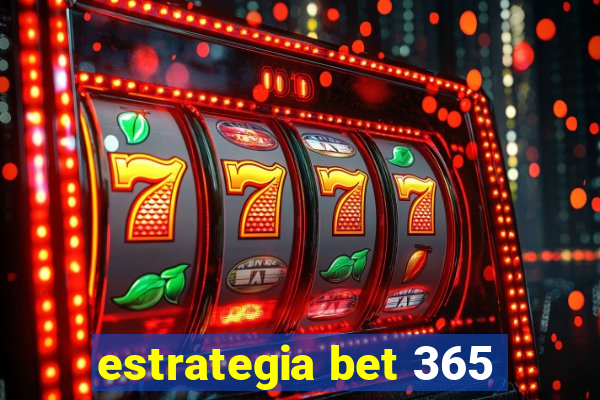 estrategia bet 365