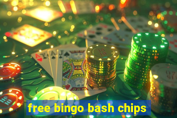 free bingo bash chips