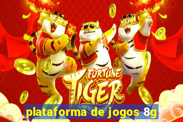 plataforma de jogos 8g