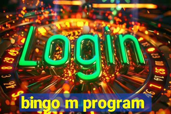 bingo m program