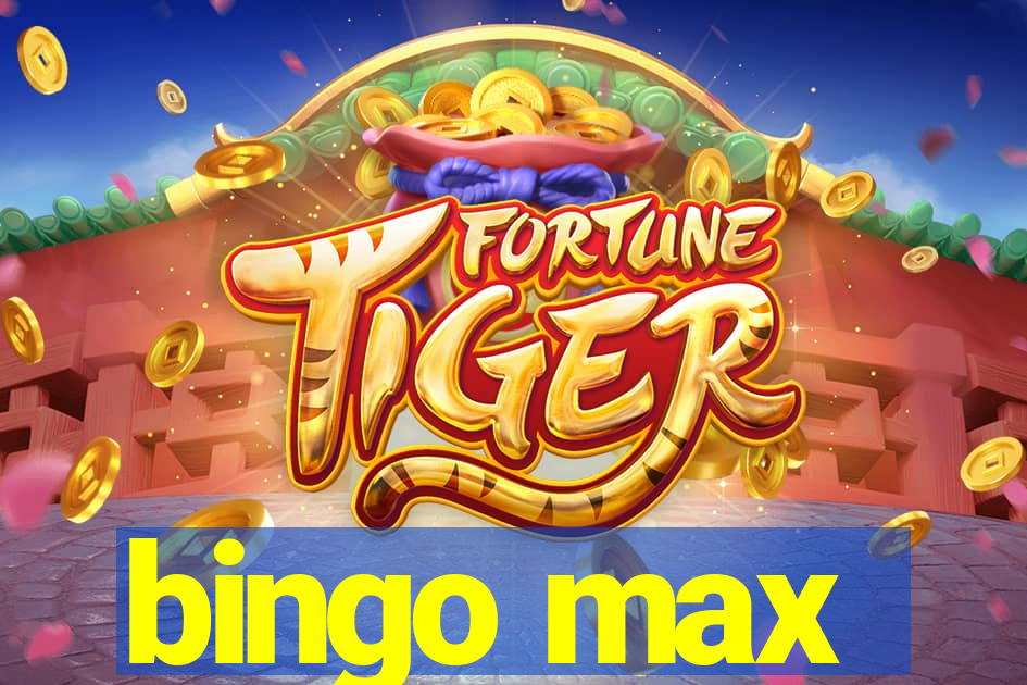 bingo max