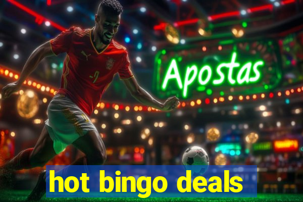 hot bingo deals