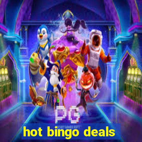 hot bingo deals