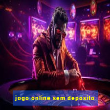 jogo online sem deposito