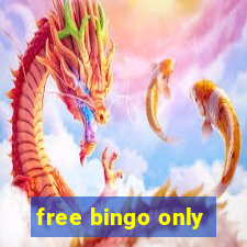 free bingo only