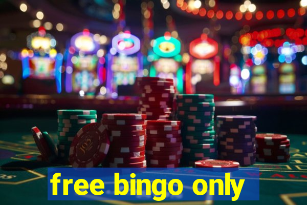 free bingo only