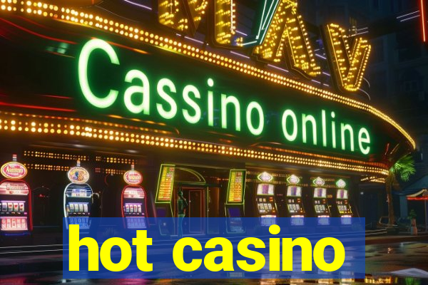 hot casino