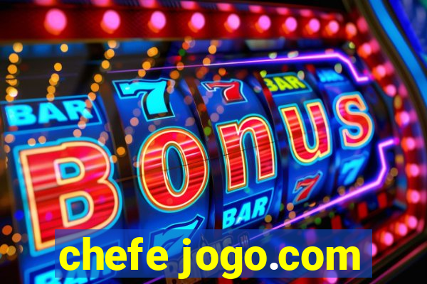 chefe jogo.com