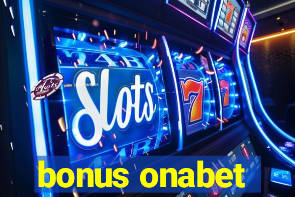 bonus onabet