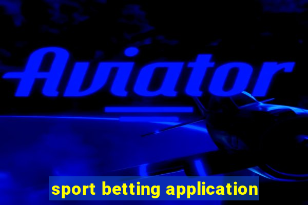 sport betting application