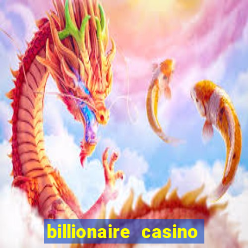 billionaire casino slot games