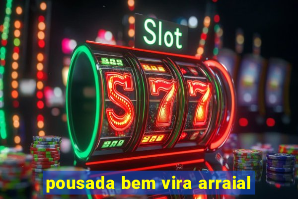 pousada bem vira arraial