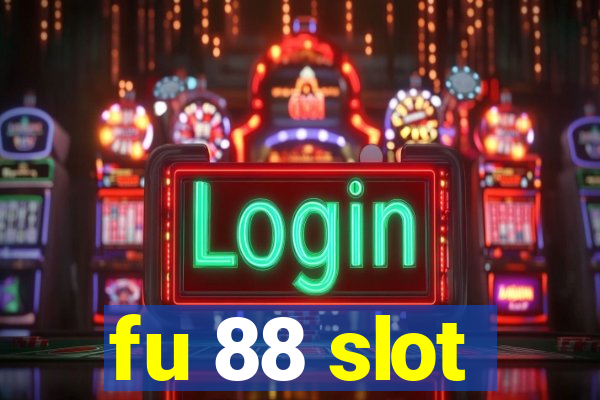 fu 88 slot