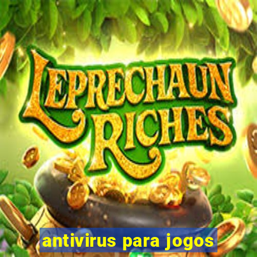 antivirus para jogos