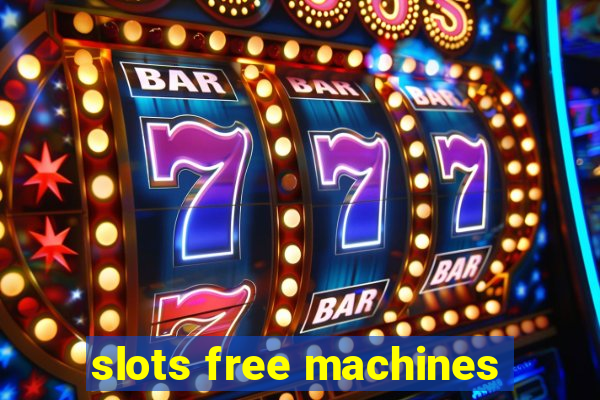 slots free machines