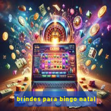 brindes para bingo natal