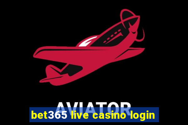 bet365 live casino login