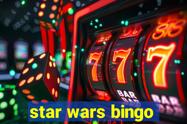 star wars bingo