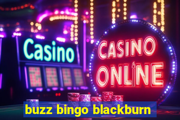 buzz bingo blackburn