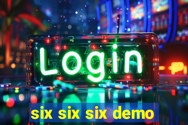 six six six demo