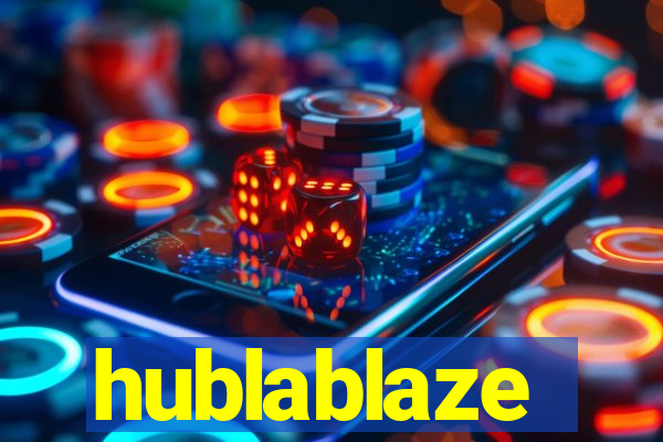 hublablaze