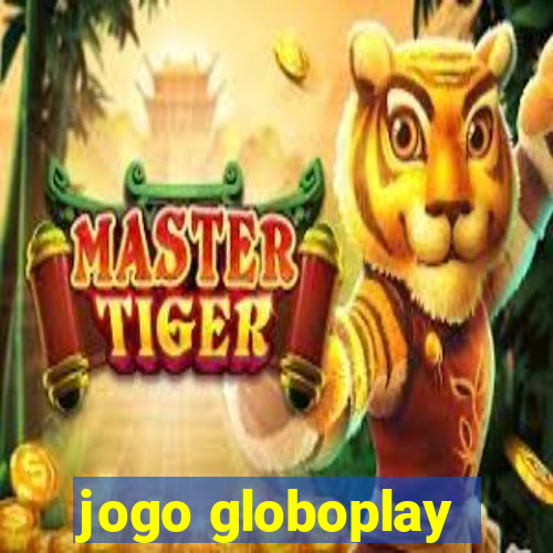 jogo globoplay