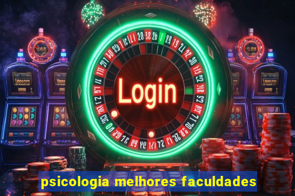 psicologia melhores faculdades