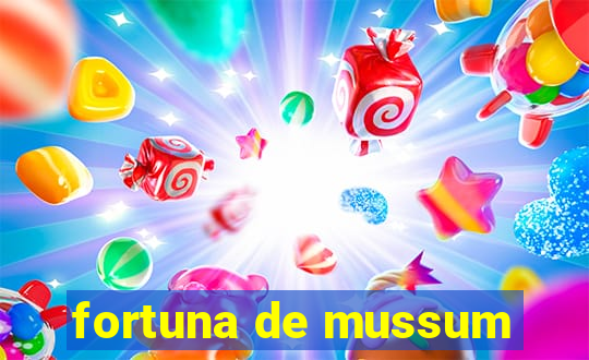 fortuna de mussum