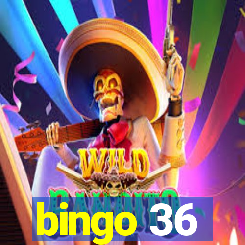 bingo 36