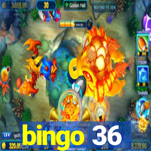 bingo 36