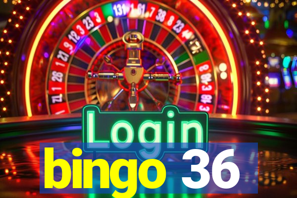 bingo 36