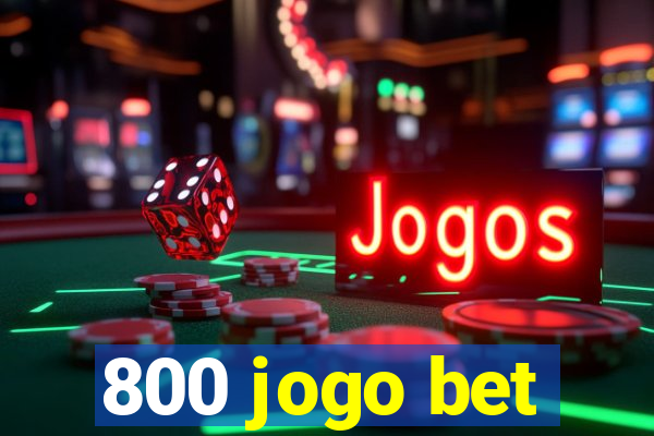 800 jogo bet