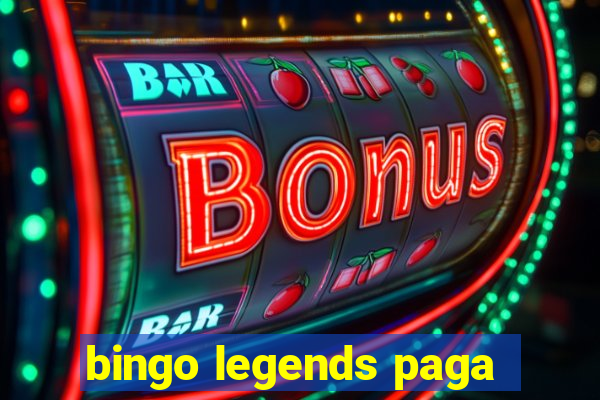 bingo legends paga