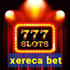 xereca bet