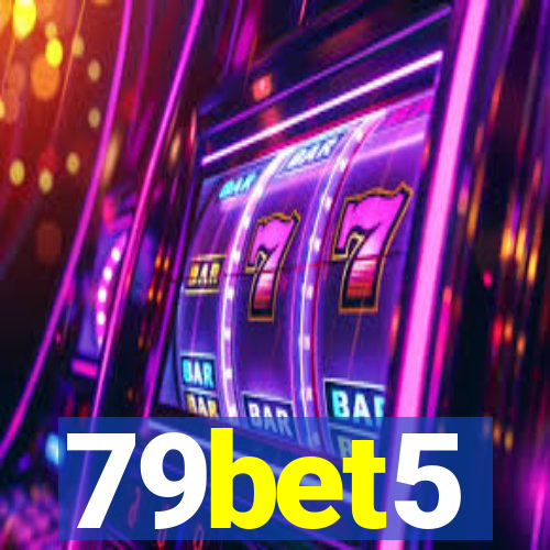 79bet5